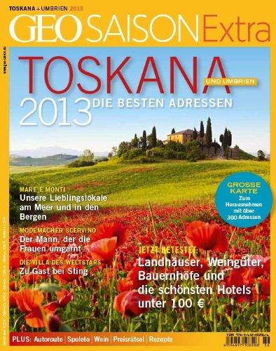 GEO Saison Extra 36/2013 - Toskana 2013