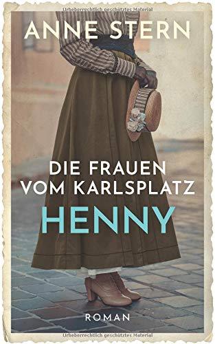 Die Frauen vom Karlsplatz - Henny (Die Lichterfelde-Trilogie, Band 2)