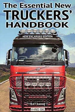 The Essential New Truckers' Handbook (Drivemaster Skills Handbook, Band 1)