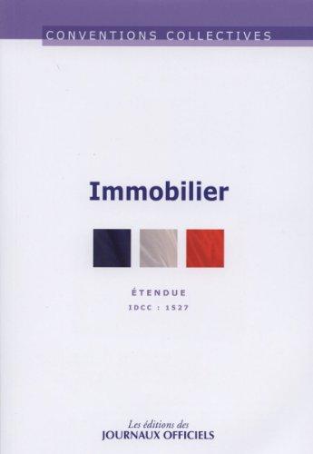 Immobilier : étendue IDCC 1527 : convention collective nationale du 9 septembre 1988 (étendue par arrêté du 24 février 1989) mise à jour le 23 novembre 2010 (étendue par arrêté du 5 juillet 2012)