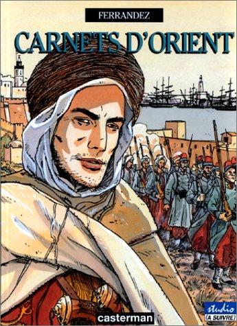 Carnets d'Orient. Vol. 1. Djemilah