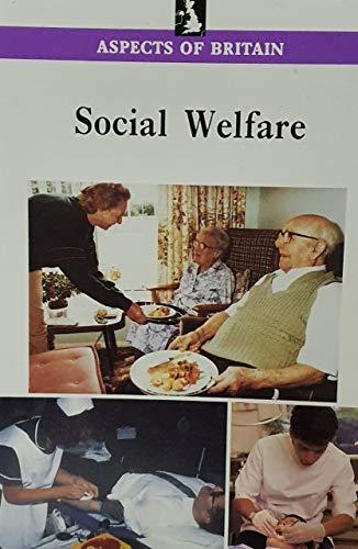 Social Welfare. (Aspects of Britain)