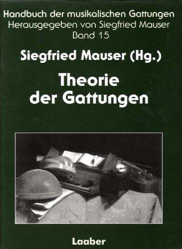 Handbuch der musikalischen Gattungen, 15 Bde., Bd. 15: Theorie der Gattungen