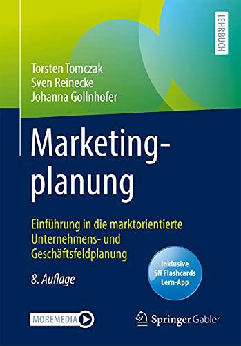 Marketingplanung: Einführung in die marktorientierte Unternehmens- und Geschäftsfeldplanung