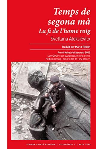 Temps de segona mà (nova edició revisada): La fi de l'home roig (Ciclogènesi, Band 1)