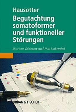 Begutachtung somatoformer und funktioneller Störungen