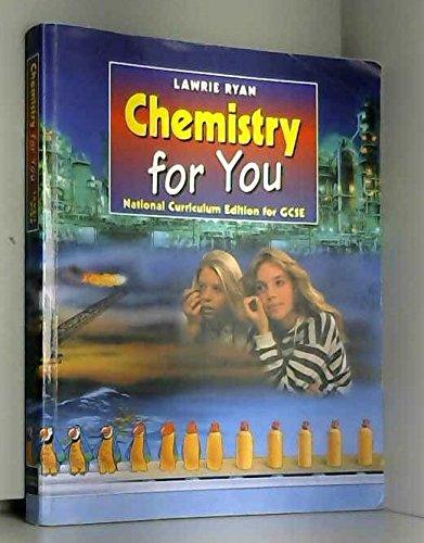 Chemistry for You: National Curriculum Edition for G.C.S.E.