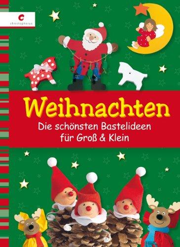 Weihnachten: Die schönsten Bastelideen für Groß & Klein