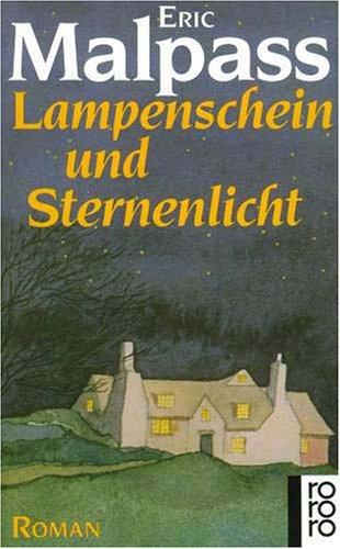 Lampenschein und Sternenlicht. Roman.