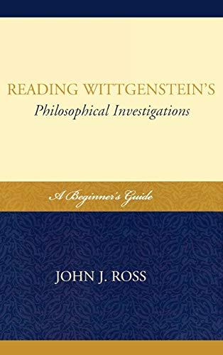 Reading Wittgenstein's Philosophical Investigations: A Beginner's Guide