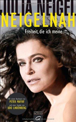 Neigelnah: Freiheit, die ich meine