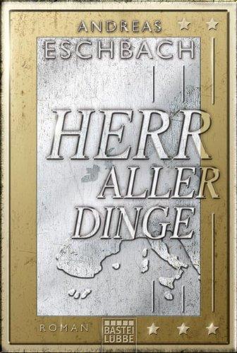 Herr aller Dinge: Roman