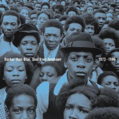 Darker Than Blue-Soul from Jamdown 1973-1980