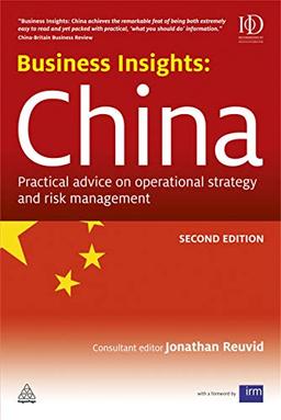 Business Insights: China: Practical Advice on Operational Strategy and Risk Management