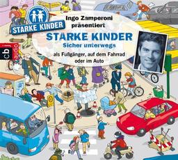 Ingo Zamperoni präsentiert: Starke Kinder: Sicher unterwegs - als Fußgänger, auf dem Fahrrad oder im Auto