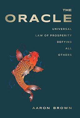 The Oracle: Universal Law of Prosperity Defying All Others