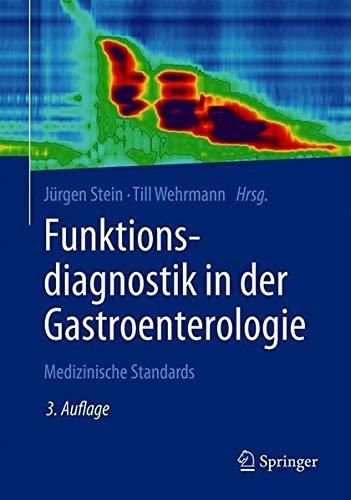 Funktionsdiagnostik in der Gastroenterologie: Medizinische Standards