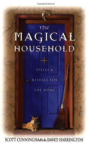 The Magical Household: Spells & Rituals for the Home (Llewellyn's Practical Magick)