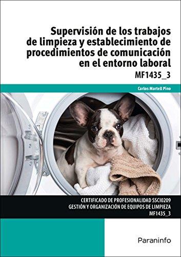 Supervisión de los trabajos de limpieza y establecimiento de procedimientos de comunicación en el entorno laboral