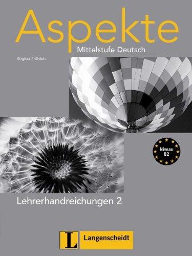 Aspekte 2 (B2) - Lehrerhandreichungen: Mittelstufe Deutsch