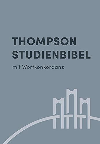 Thompson Studienbibel - Hardcover: mit Wortkonkordanz