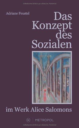 Das Konzept des Sozialen im Werk Alice Salomons