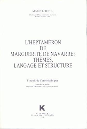 L'Heptaméron de Marguerite de Navarre : thèmes, langage et structure