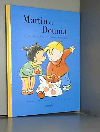 Martin et Dounia - Mmmh, des pommes!: Et autres histoires