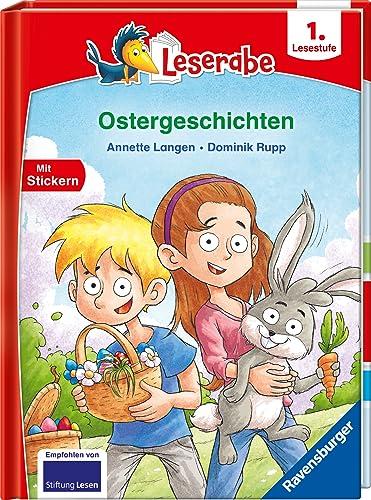 Ostergeschichten - lesen lernen mit dem Leserabe - Erstlesebuch - Kinderbuch ab 6 Jahren - Lesen lernen 1. Klasse Jungen und Mädchen (Leserabe 1. Klasse) (Leserabe - 1. Lesestufe)