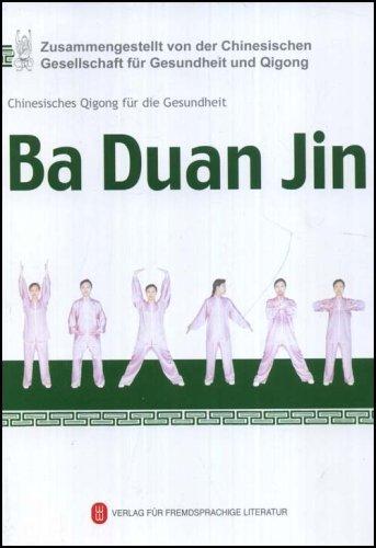 Ba Duan Jin: Chinesisches Qigong für die Gesundheit