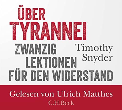 Über Tyrannei: Zwanzig Lektionen für den Widerstand (mp3-CD. Ungekürzte Fassung): 20 Lektionen für den Widerstand