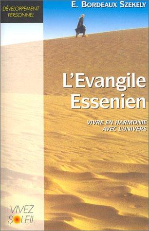 L'Evangile essenien : vivre en harmonie avec l'univers