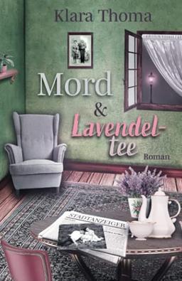 Mord und Lavendeltee