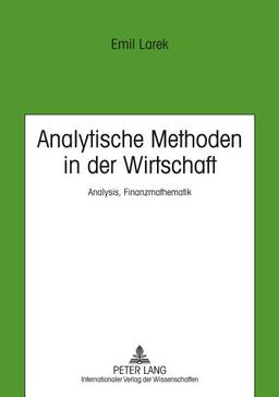 Analytische Methoden in der Wirtschaft: Analysis, Finanzmathematik