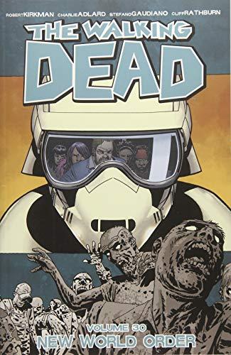 The Walking Dead Volume 30: New World Order