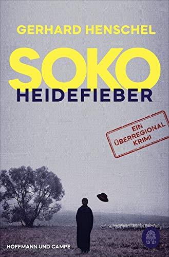 SoKo Heidefieber: Kriminalroman