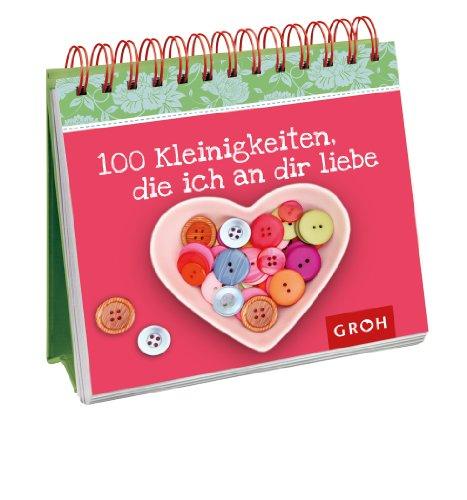 100 Kleinigkeiten, die ich an dir liebe