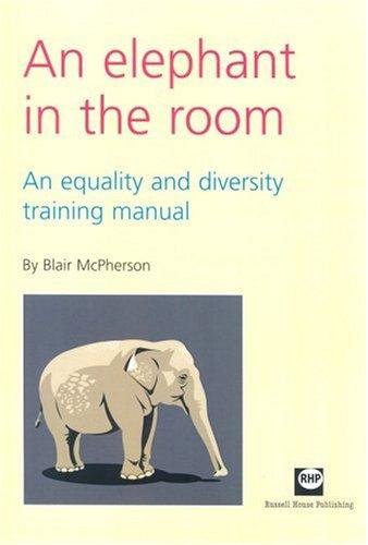 An Elephant in the Room: An Equality and Diversity Training Manual