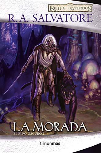 La morada: El Elfo oscuro I (D&D Reinos Olvidados)