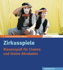 Zirkusspiele: Riesenspaß für Kinder