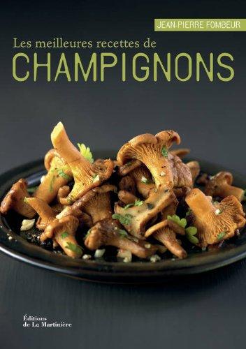 Les meilleures recettes de champignons