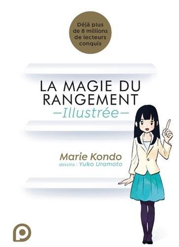 La magie du rangement : illustrée