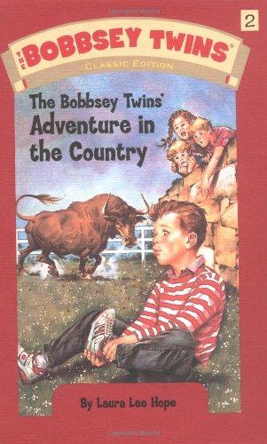 The Bobbsey Twins' Adventure in the Country: Classic Edition