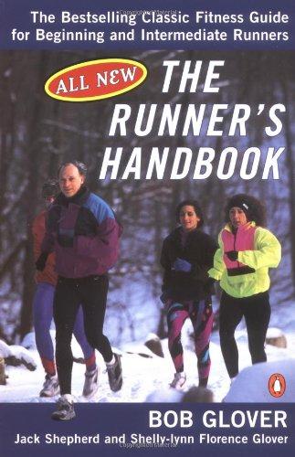 The Runner's Handbook: The Best-selling Classic Fitness Guide for Beginner and Intermediate Runner