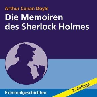 Die Memoiren des Sherlock Holmes (ungekürzte Lesung)