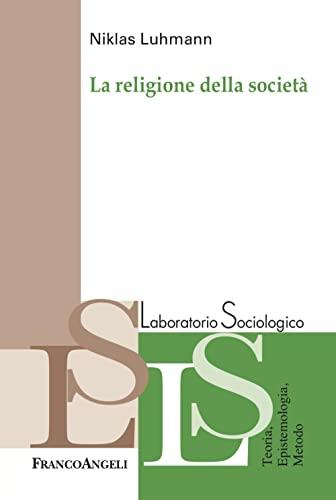 La religione della società (Laboratorio sociologico)