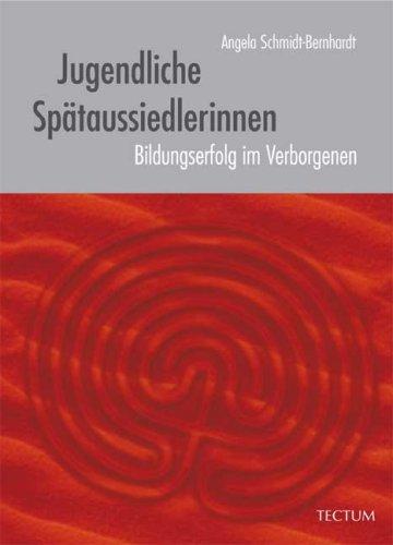 Jugendliche Spätaussiedlerinnen: Bildungserfolg im Verborgenen