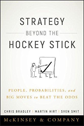 Strategy Beyond the Hockey Stick: People, Probabilities, and Big Moves to Beat the Odds