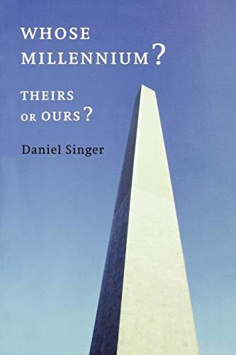 Whose Millennium?: Theirs or Ours?