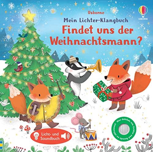 Mein Lichter-Klangbuch: Findet uns der Weihnachtsmann?: weihnachtliches Soundbuch mit Lichtern auf jeder Doppelseite – ab 6 Monaten (Meine Lichter-Klangbücher)